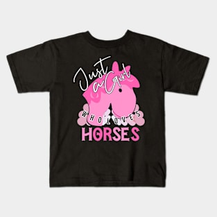 Just A Girl Who Loves Horses Kids T-Shirt